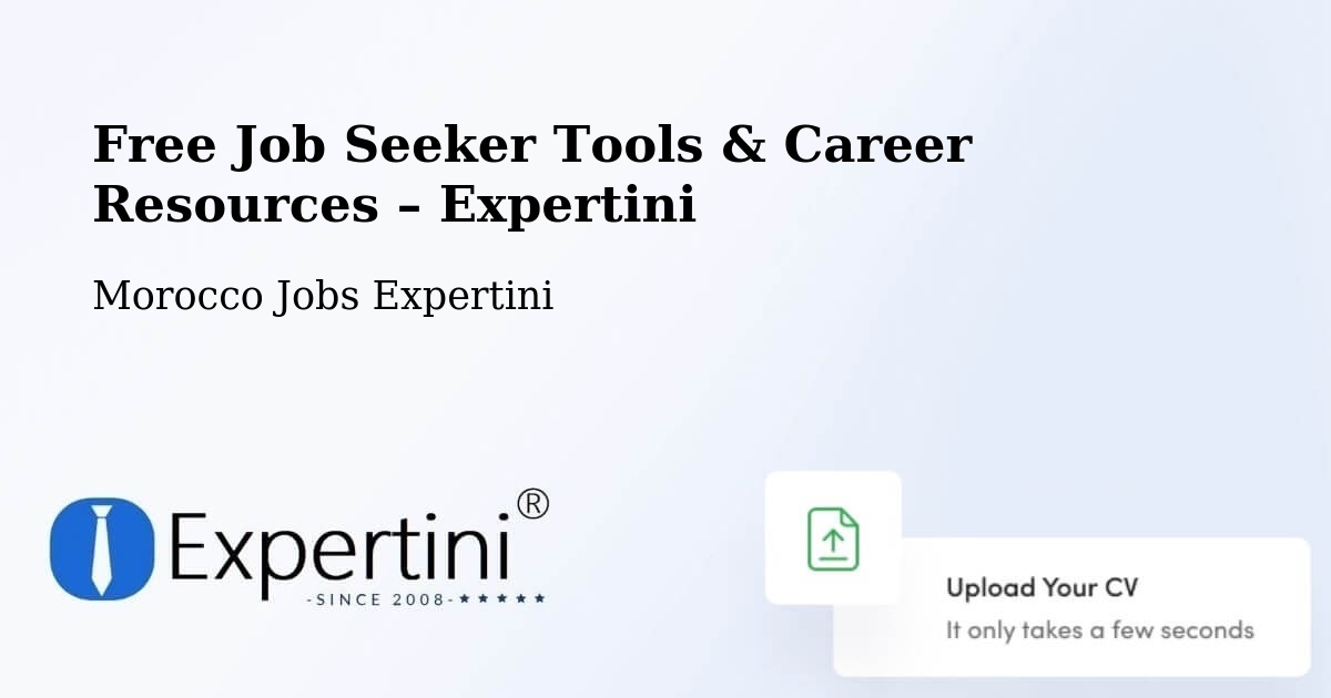 Free Job Seeker Tools & Career Resources – Tmourghout - Tmourghout, Morocco Jobs Expertini